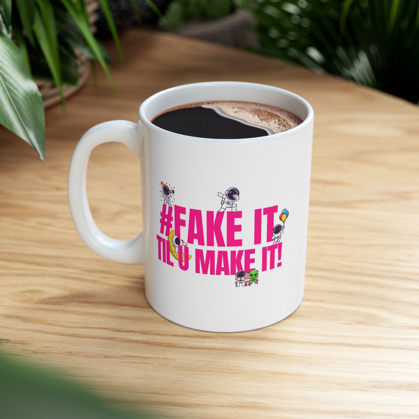 #Fake it Til u make it Mug 🚀🤯