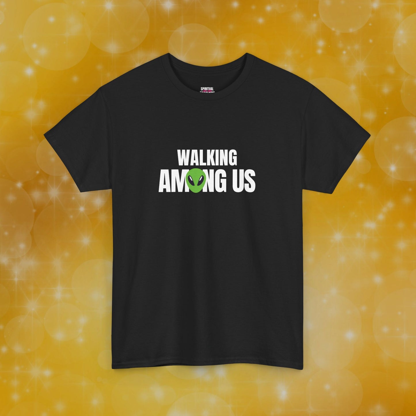 Walking Among Us 👽 T-shirt™