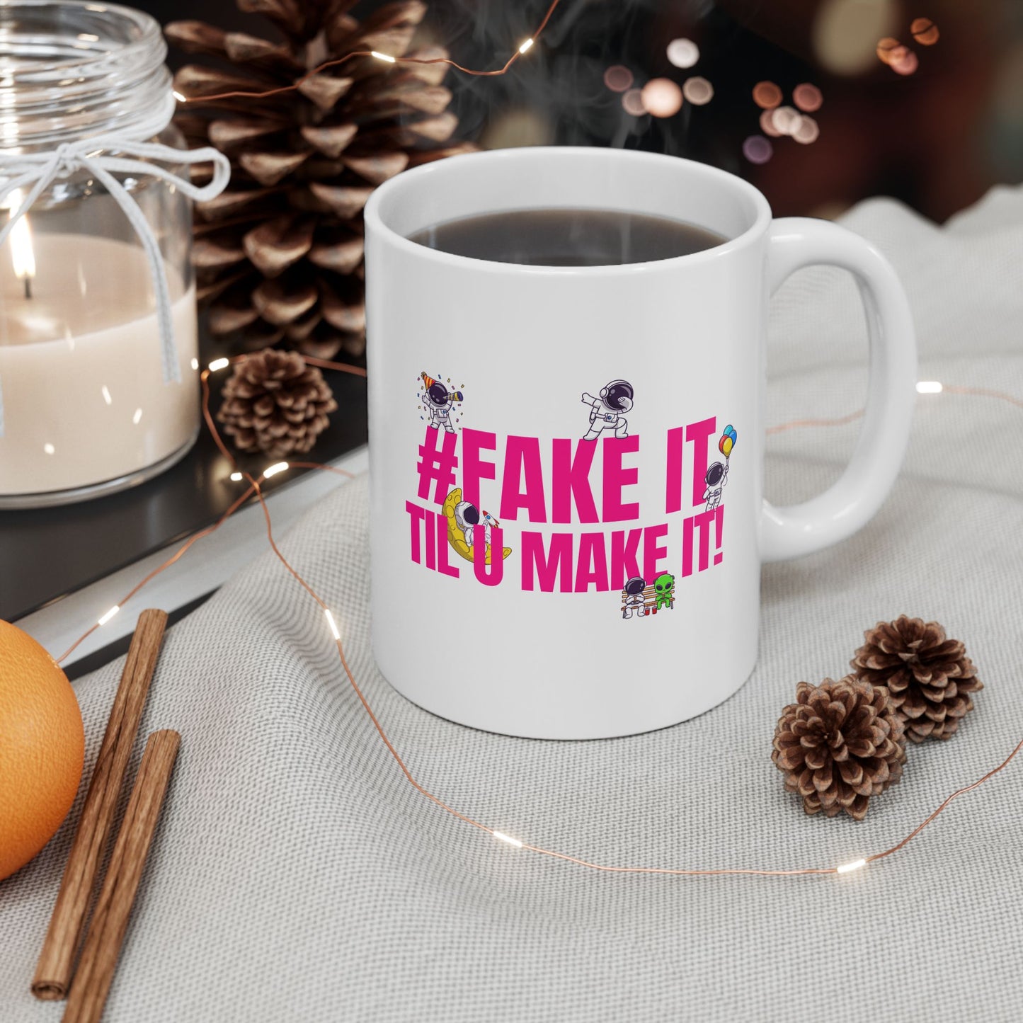 #Fake it Til u make it Mug™ 🚀🤯