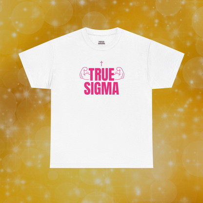 !!! TRUE SIGMA !!!